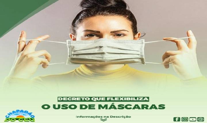 A Prefeitura Municipal de Chapadão do Céu, decretou a flexibilização do uso de máscaras no município