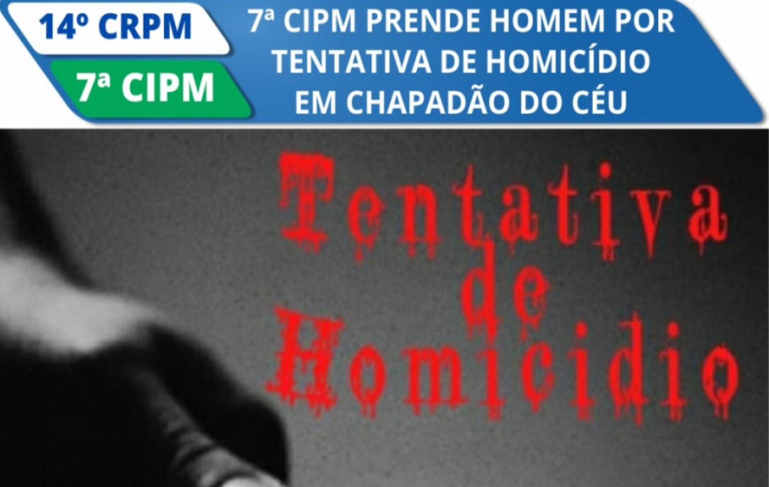 7ª CIPM prende homem por tentativa de homicídio em Chapadão do Céu.