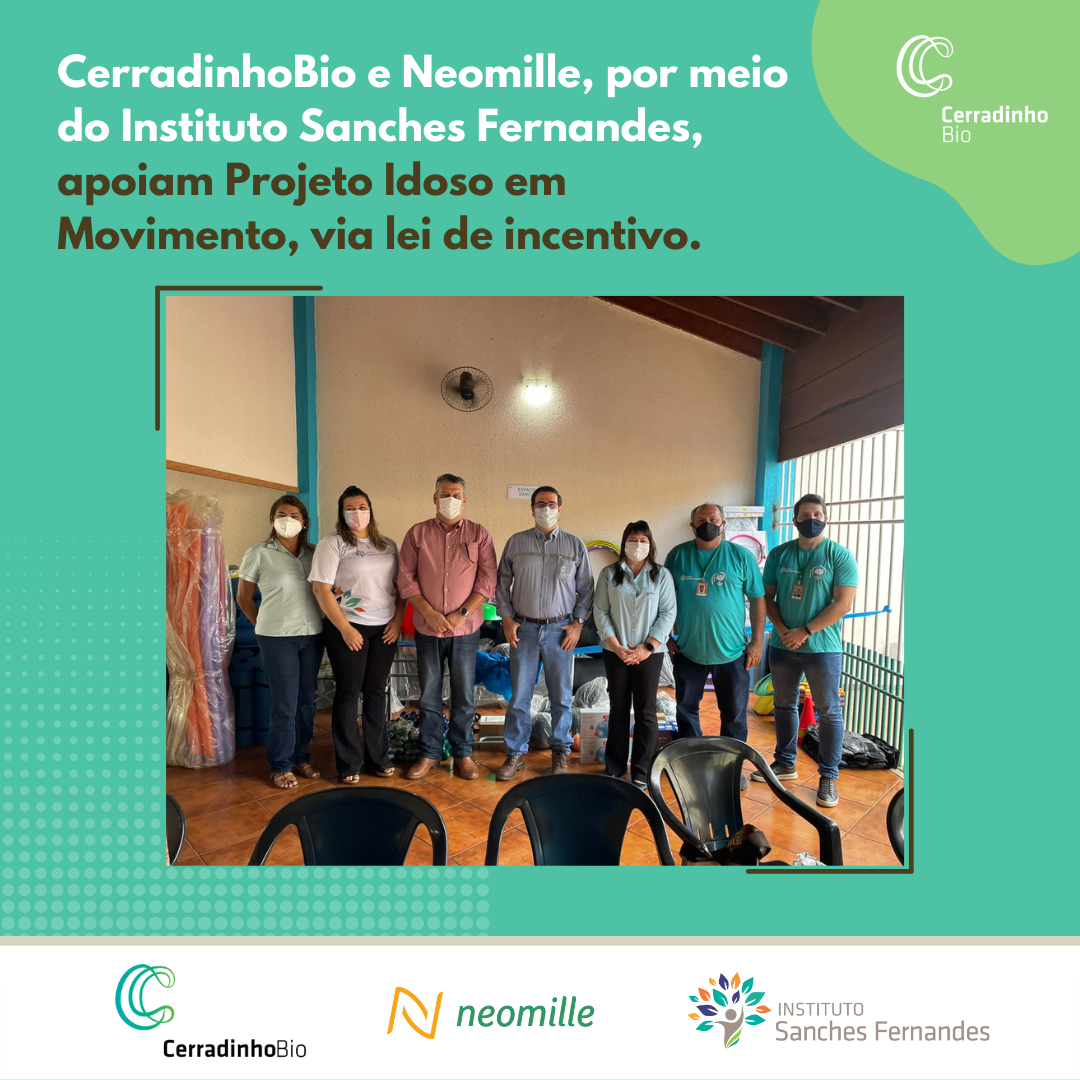CerradinhoBio e Neomill, por meio do Instituto Sanches Fernandes, apoiam Projeto Idoso em Movimento via lei de incentivo