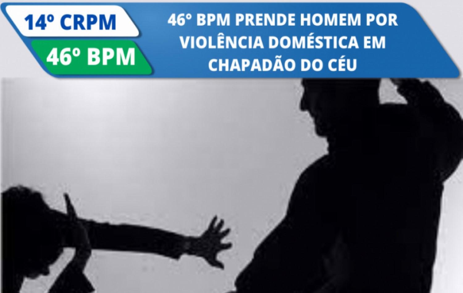 46° BPM prende homem por violência doméstica em Chapadão do Céu