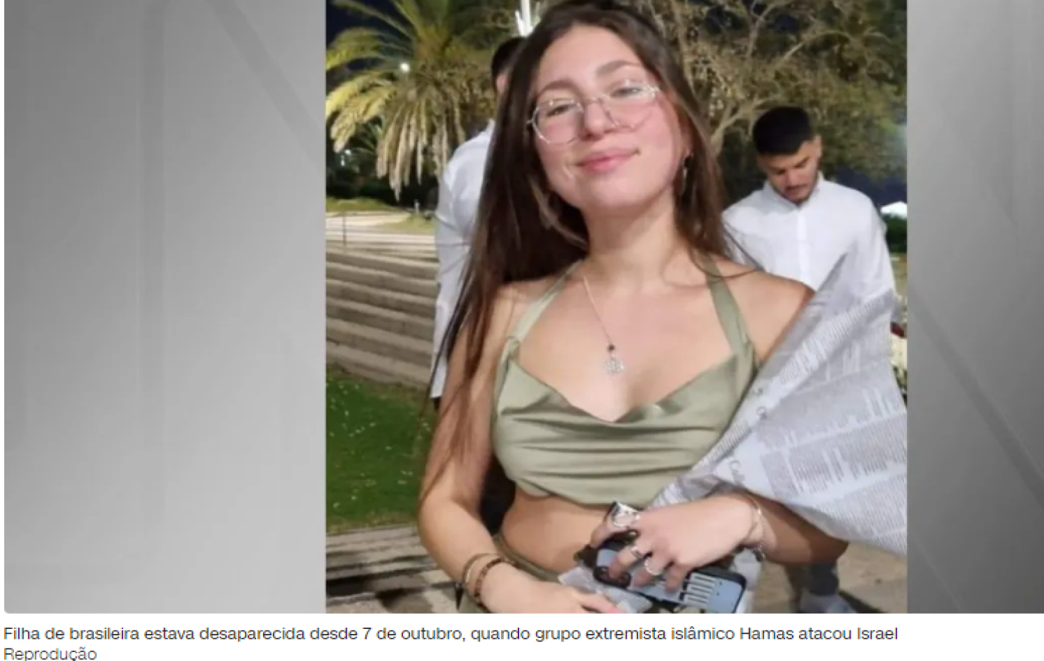Filha de brasileira que estava em lista de sequestrados pelo Hamas é encontrada morta, diz família